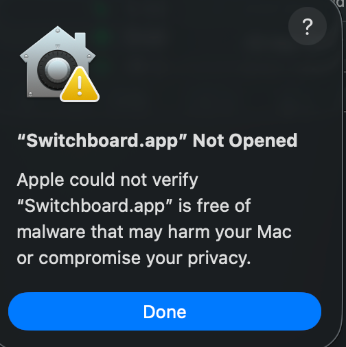 macOS dialog: Switchboard.app Not Opened. Apple could not verify it is free of malware.